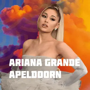 Ariana grande apeldoorn